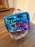 Small Stone: You Are Loved